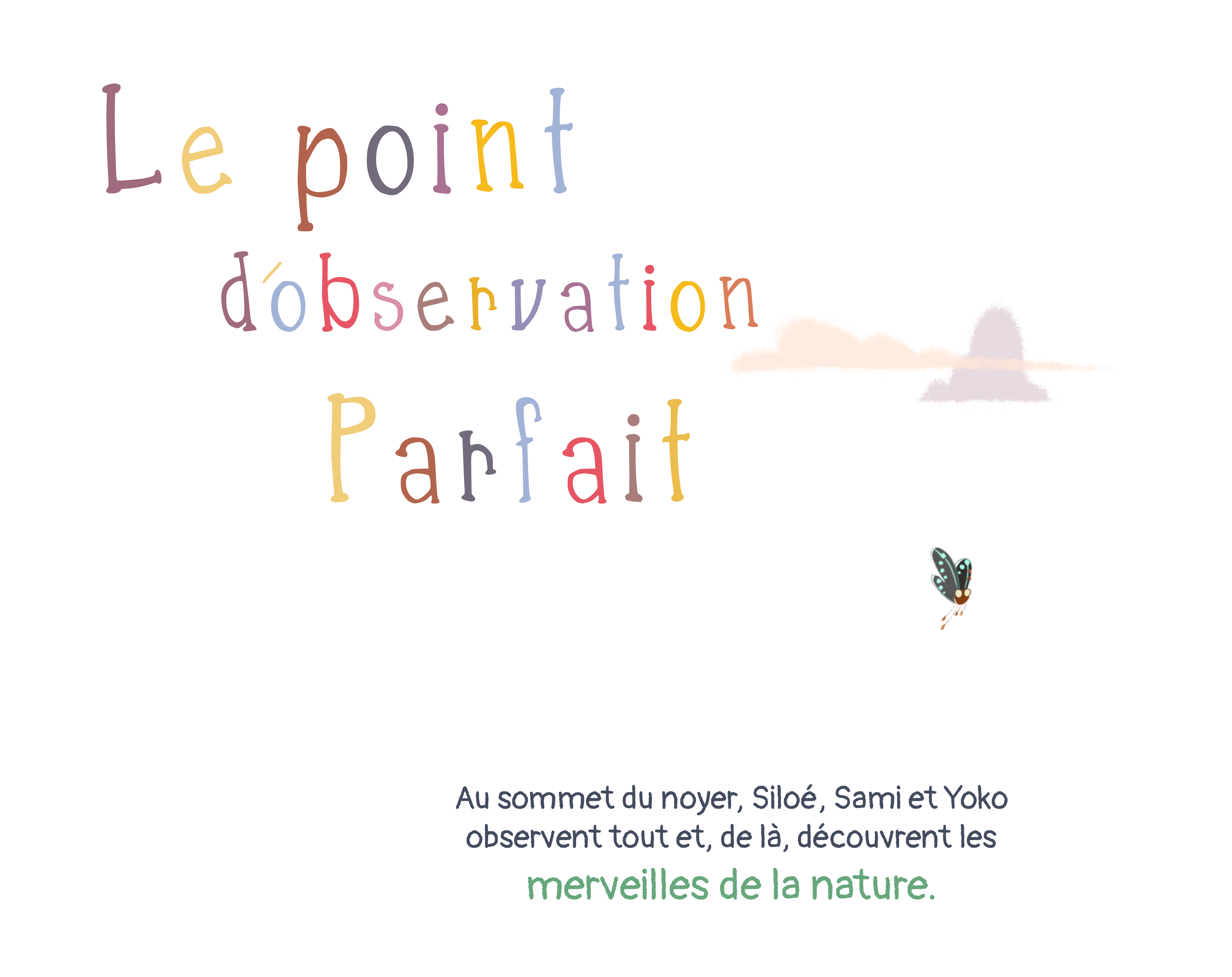 Titre Le point d'observation parfait et description des amis dans le noyer.