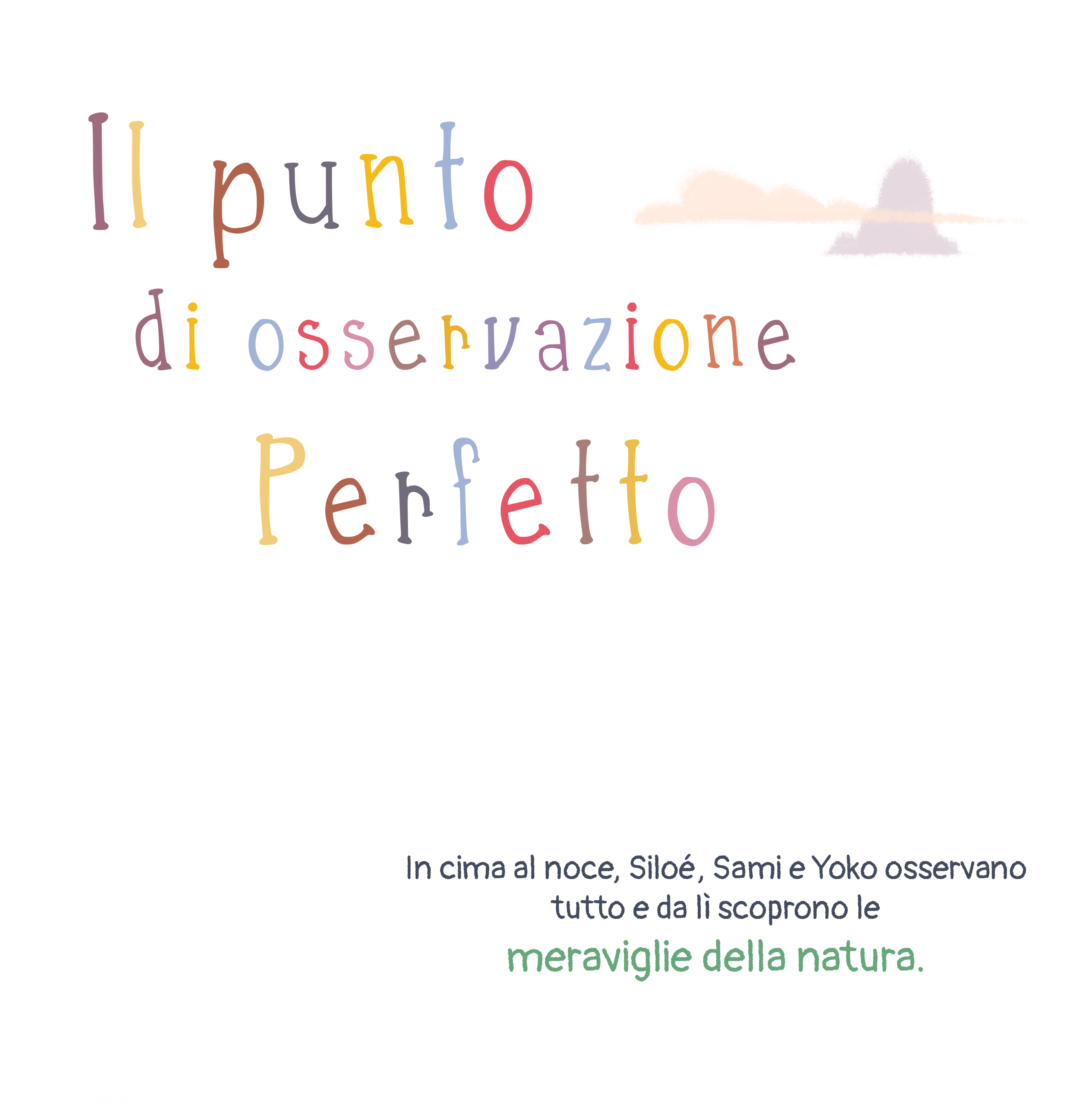 Titolo Il punto di osservazione perfetto e descrizione degli amici sul noce.