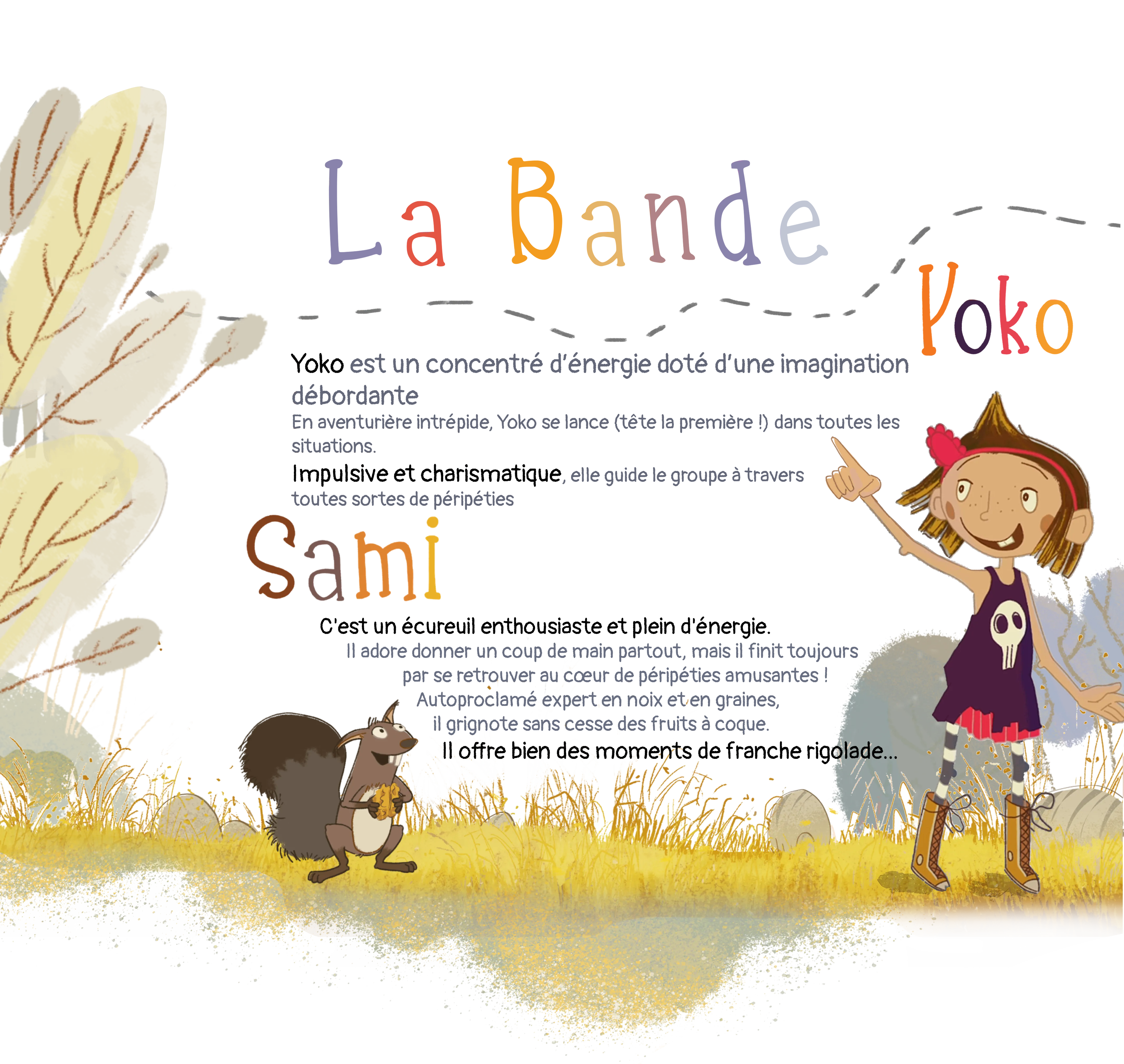 Yoko pointe vers le haut pendant que l'écureuil Sami tient des noix dans l'herbe.